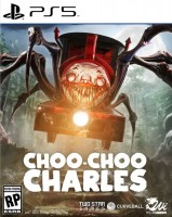 Choo Choo Charles [ ] PS5 - , ,     